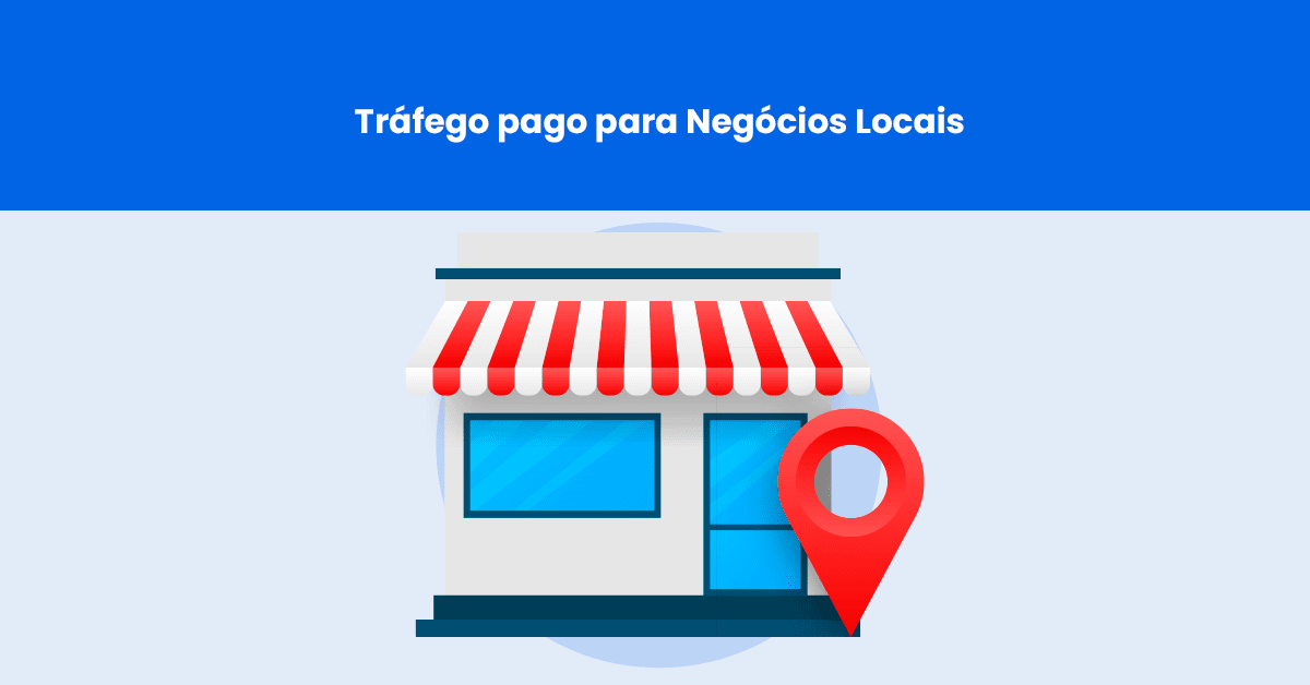 Gestão de Tráfego para Negócios Locais